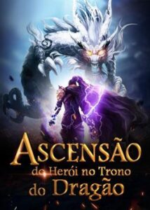 «Ascensão do herói no trono do dragão» Dragon