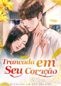 «Trancada em Seu Coração» Xiao Yan