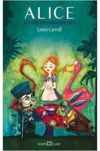 «Alice No País das Maravilhas» Lewis Carroll