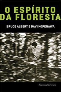 «O espírito da floresta» Bruce Albert
