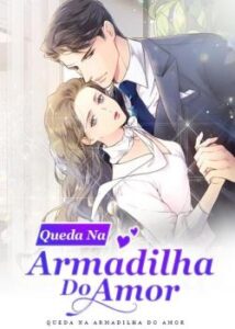 «Queda Na Armadilha Do Amor» Yan Yu Shui Mo