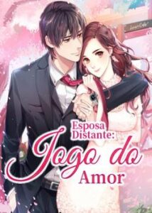 «Esposa Distante: Jogo do Amor» Tang Ye Wan Zi