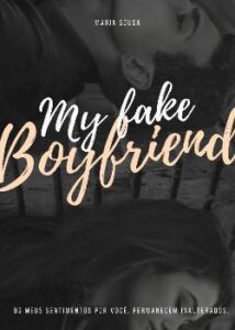 «My Fake Boyfriend» Maria_Sousa