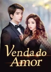 «Venda do Amor» Xiao Zi Yi