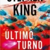 “Último turno: 3” Stephen King