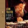 «O Que é Arte ?» Leon Tolstói