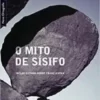 «O mito de Sísifo» Albert Camus