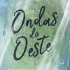 «Ondas do oeste (Vol. 3 Série Bússola)» Brittainy C. Cherry