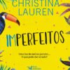 «Imperfeitos» Christina Lauren