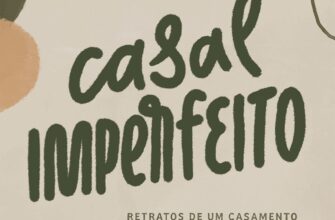 «Casal Imperfeito: Retratos de um casamento aperfeiçoado em Deus» Fernanda Witwytzky