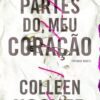 «As mil partes do meu coração» Colleen Hoover