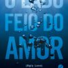 «O lado feio do amor» Colleen Hoover