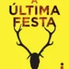 “A Última Festa” Lucy Foley