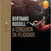 “A conquista da felicidade” Bertrand Russel