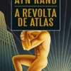 “A revolta de Atlas” Ayn Rand