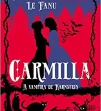 “Carmilla: A Vampira de Karnstein” Joseph Thomas Sheridan Le Fanu