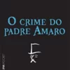 “O Crime do Padre Amaro” Eça de Queiroz