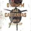 “O Homem das Castanhas” Søren Sveistrup