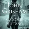 “O dossiê pelicanо” John Grisham