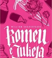 “Romeu e Julieta” William Shakespeare