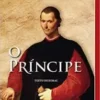 «O Príncipe» Nicolau Maquiavel
