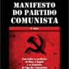 «Manifesto do Partido Comunista: Com todos os prefácios de Marx e Engels e os Estatutos da Liga dos Comunistas» Karl Marx, Friedrich Engels