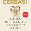 «Casais Inteligentes Enriquecem Juntos» Gustavo Cerbasi