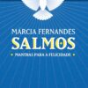 «Salmos: Mantras para a felicidade» Márcia Fernandes