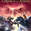 «A Marca de Atena» Rick Riordan