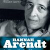 «A Condição Humana» Hannah Arendt