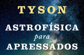 «Astrofísica Para Apressados» Neil deGrasse Tyson