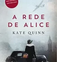 “A rede de Alice” Kate Quinn