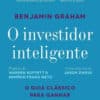 «O Investidor Inteligente» Benjamin Graham