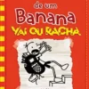 “Diário de um Banana 11: Vai ou racha” Jeff Kinney