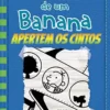 “Diário de um Banana 12: Apertem os cintos” Jeff Kinney