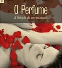 “O perfume” Patrick Süskind