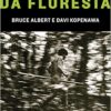 «O espírito da floresta» Bruce Albert