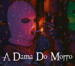 «A Dama Do Morro» Morangolett