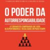 «O Poder da Autorresponsabilidade» Paulo Vieira
