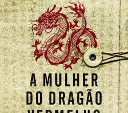 «A Mulher do Dragão Vermelho» José Rodrigues dos Santos